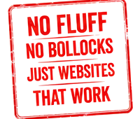 No fluff, no bollocks, just websites that work stamp