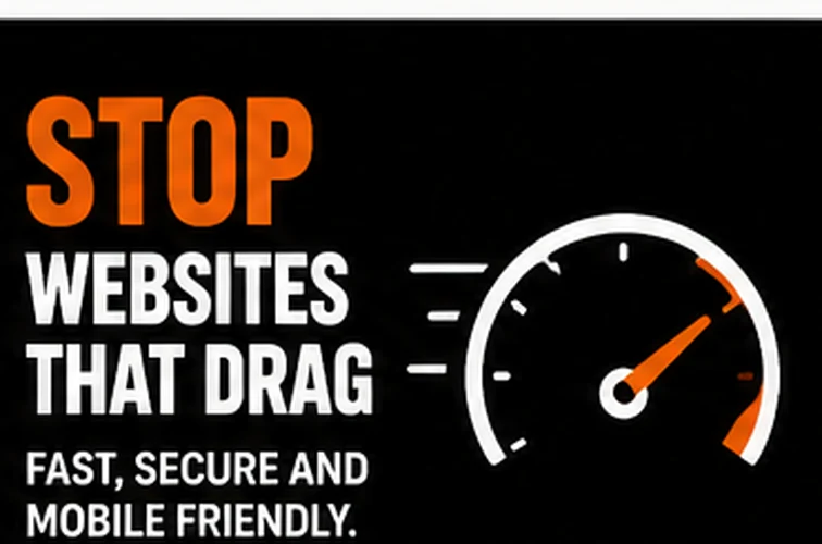Stop websites that drag — fast, secure and mobile friendly